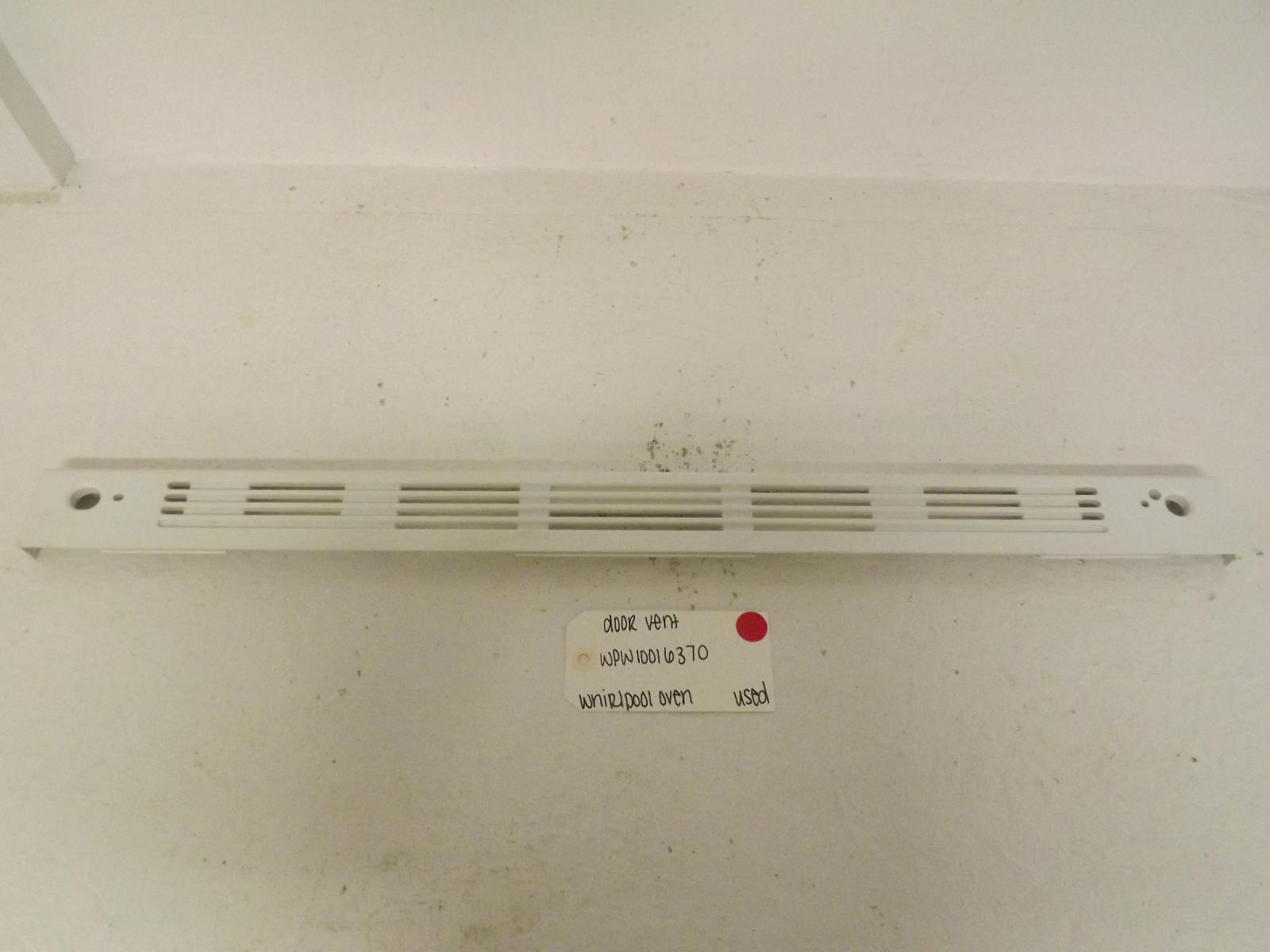 Whirlpool Oven WPW10016370 Door Vent Used Whirlpool Oven WPW10016370 Door Vent Used